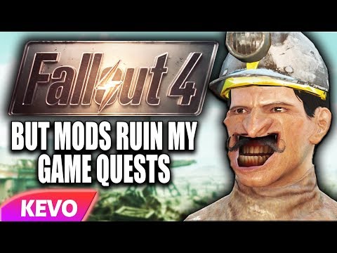Fallout 4 but mods ruin my game quests