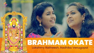 Brahmam Okate by Lakshmy Ratheesh and Radhika Venu