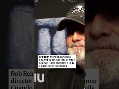 El actor y director Rob Reiner y su esposa Michele, hallados acuchillados en su mansión de Los Ángeles