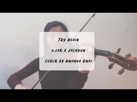 디어 (d.ear) X 재현 (Jaehyun) - Try Again Violin Cover