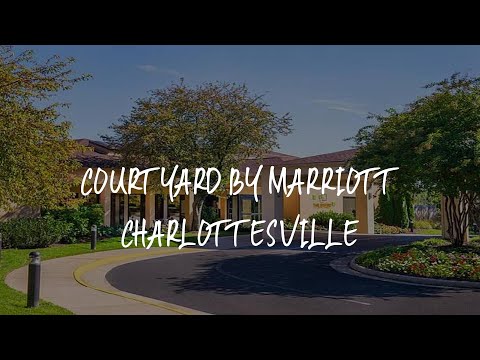 Courtyard by Marriott Charlottesville Review - Charlottesville , United States of America