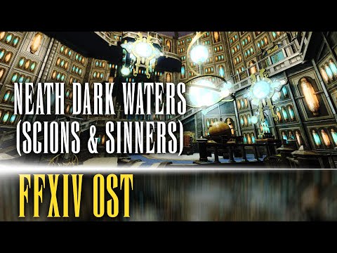 The Watcher's Palace Theme "Neath Dark Waters (Scions & Sinners)" - FFXIV OST