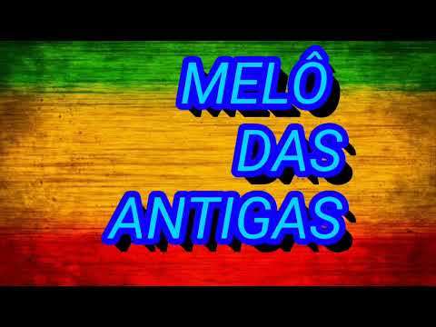 #REGGAE MELÔ DAS ANTIGAS #SÓ AS MELHORES # Reggae Jamaica