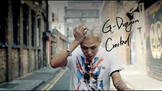 G-DRAGON - 삐딱하게 CROOKED 中字 中文韓文字幕
