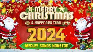 Merry Christmas 2024 🎅🏼 Best Christmas Music Playlist 🎄 Nonstop Christmas Songs Medley