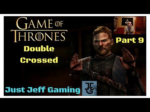 Game Of Thrones PT9 Double Crossed