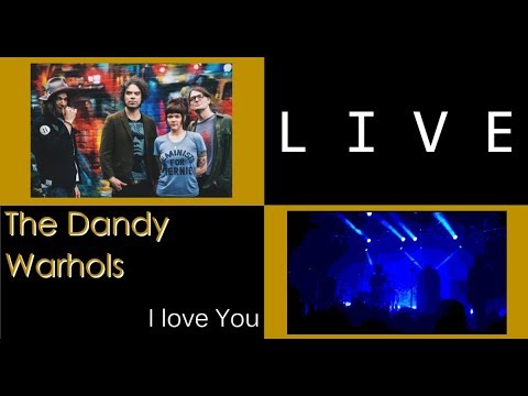 The Dandy Warhols - I love You (part 2), live in Berlin Festsaal Kreuzberg 2019-01-27