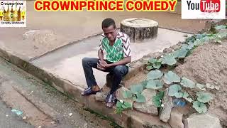 My Revenge /Crownprince comedy ft Lord Neyo/ Tobesh....