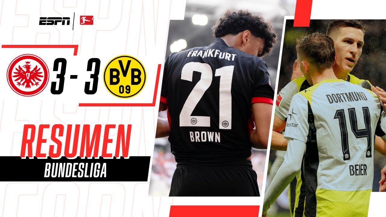 EL PARTIDO DE LA SEMANA: EL DORTMUND EMPATÓ AGÓNICAMENTE | Eintracht 3-3 B. Dortmund | RESUMEN