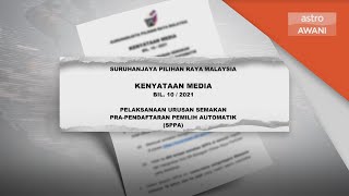 Download lagu SPR | Semakan Pra-Pendaftaran Pemilih Automatik (SPPA) bermula 1 Oktober mp3 Download lagu SPR | Semakan Pra-Pendaftaran Pemilih Automatik (SPPA) bermula 1 Oktober mp3