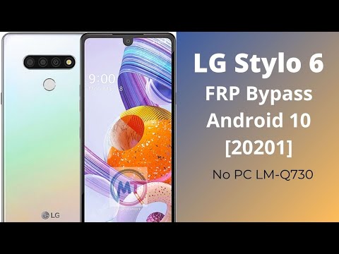 LG Stylo 6 FRP Bypass Android 10 [20201] LG STYLO 6 (LM-Q730) - FRP Reset/Google Account Bypass.