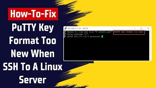 Download the video "How To Fix Error PuTTY Key Format Too New When SSH To A Linux Server"