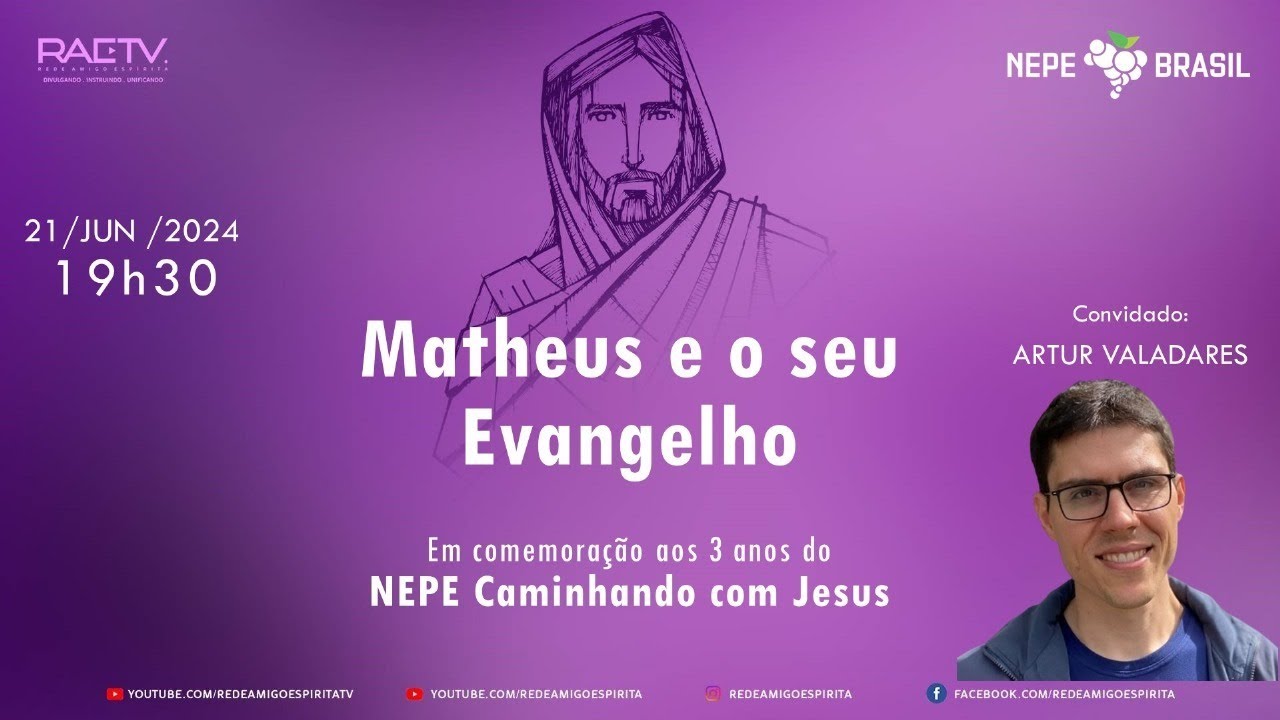 "MATEUS E SEU EVANGELHO" COM ARTUR VALADARES | NEPE PAULO DE TARSO