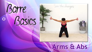 30 min Beginner Barre Workout ARMS and CORE - Barre Basics Arms and Abs BARLATES BODY BLITZ