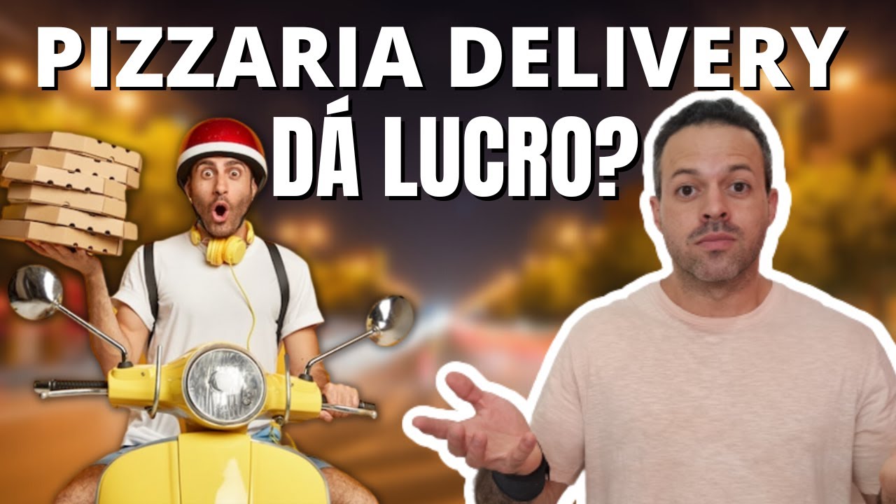 PIZZARIA DELIVERY DÁ LUCRO? PIZZARIA DELIVERY - VEJA COMO TER LUCRO - PIZZARIA DELIVERY DE SUCESSO