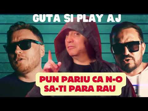Guta si Play Aj  -  Pun pariu ca n- o sa-ti para rau (oficial REMIX 2025)