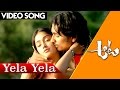 Yela Yela Video Song Aata Movie Video Songs Siddharth Ileana Bhavani HD Movies