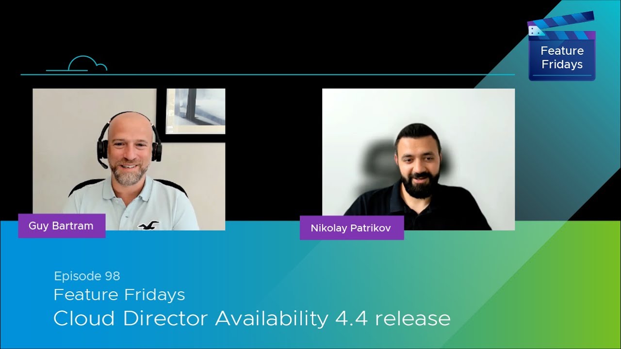 Feature Friday Episode 98 -  Cloud Director Availability 4 4