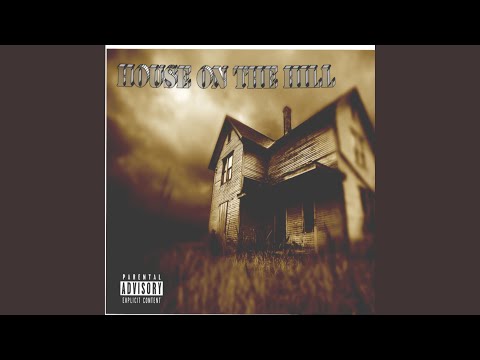 House on the Hill (feat. Glizzy Da Great & Imol JoeBlow)
