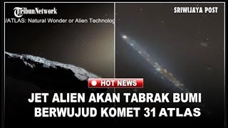 Download lagu Alien Jet or Comet 31/Atlas Approaching Earth, BRIN Reveals the Dangers of the 'Interstellar' Com... mp3