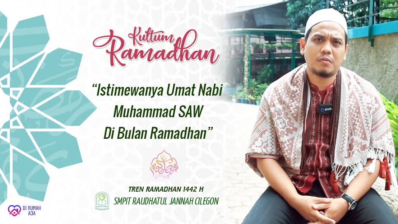 Kultum Ramadhan - The Specialties of the People of Prophet Muhammad SAW in the Month of Ramadan