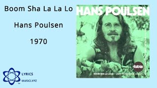 Boom Sha La La Lo - Hans Poulsen 1970 HQ Lyrics MusiClypz