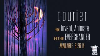 INVENT, ANIMATE - Courier (Official Stream)