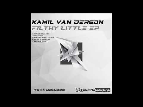 Kamil Van Derson - Filthy little (Pablo Caballero remix)