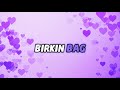 Shewahdexta Birkin Bag Lyrics
