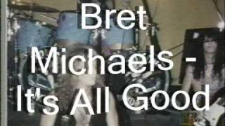 Bret Michaels - It&#39;s All Good