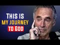 The Journey to God.  Jordon Peterson Cries When He Talks About His Faith