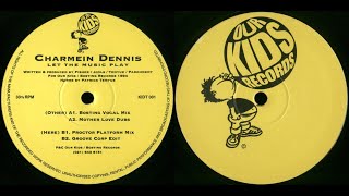 Charmein Dennis - Let The Music Play (Groove Corp Edit) 1994