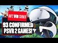 93 Confirmed PSVR 2 Games In Development Right Now - New PSVR 2 Releases and PSVR to PSVR 2 Upgrades