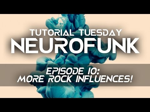 Neurofunk Episode 10: More rock influences!