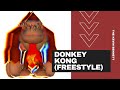 🎵 DONKEY KONG (FREESTYLE) 🎵