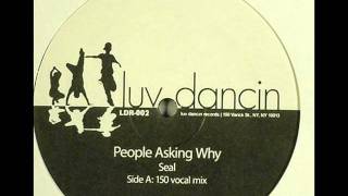 Seal - People Asking Why (150 Vocal Mix)