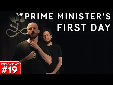IMPROVISED PLAY #19 | “The Prime Minister's First Day” | Shoot From The Hip