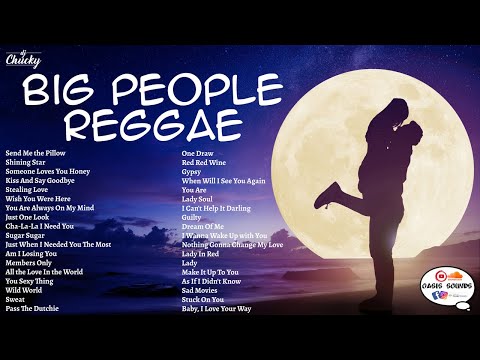 Big People Reggae Mix #bigpeoplereggae #oasissounds #djchucky