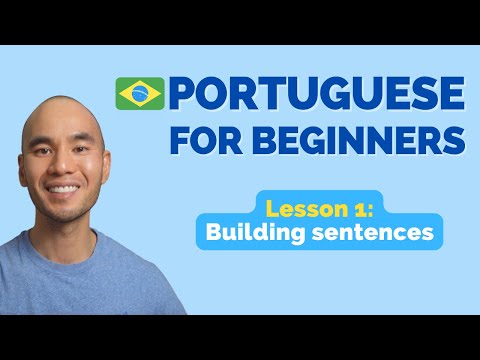 Learn Brazilian Portuguese - Lesson 1: Building sentences