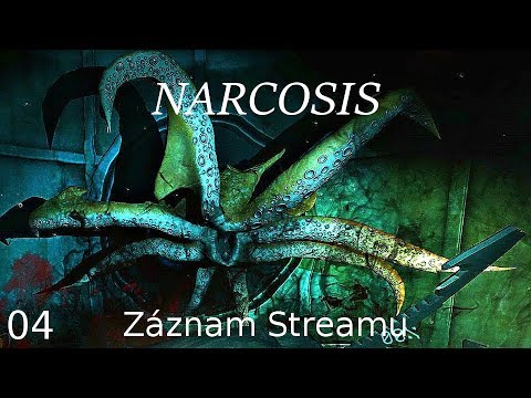 Narcosis - 04 - (záznam streamu)