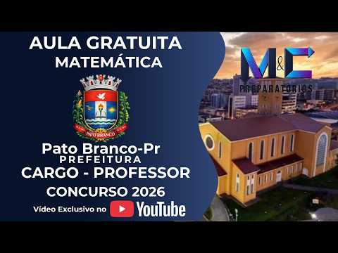 CONCURSO PREFEITURA DE PATO BRANCO-PR | MATEMÁTICA-RLM | CARGO PROFESSOR | BANCA UNIOESTE