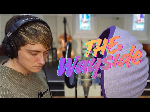 The Wayside (Music Video)