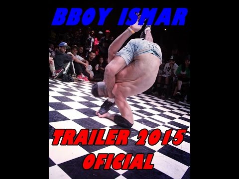 BBoy Ismar Trailer Official 2015 (Monster King Crew)