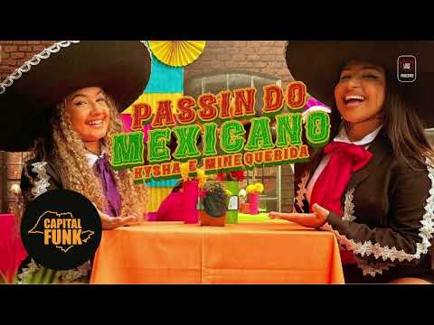 Passinho do Mexicano - Kysha, Mine Querida e DJ 2F