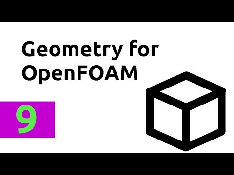 How to create and export your geometry for simulations in OpenFOAM - tutorial