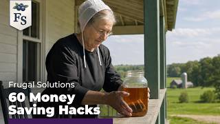 60 Amish Money Hacks You'd NEVER Think to Try