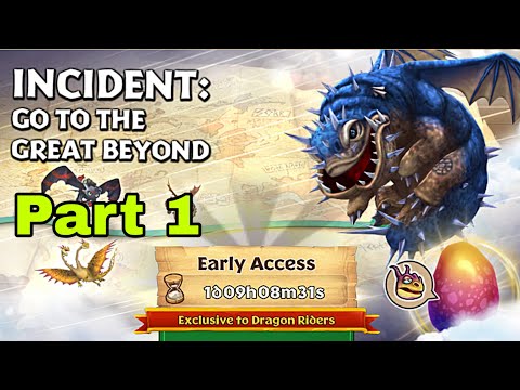 INCIDENT:GO TO THE GREAT BEYOND Part 1- New Gauntlet Event - Dragons:Rise of Berk