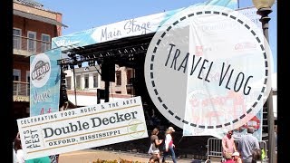 Double Decker Arts Festival 2018 - Oxford, Mississippi - Vlog