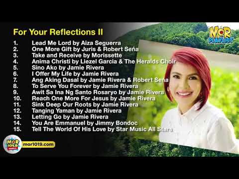 Prayer Time and Reflections II covered,  MOR Playlist Non Stop OPM Songs 2019