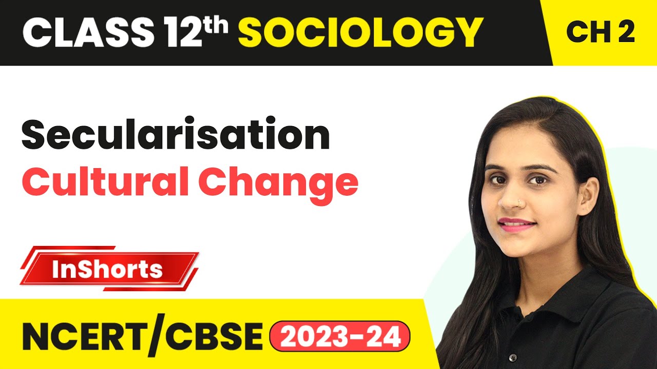 Secularisation - Cultural Change | Class 12 Sociology Inshorts #2024